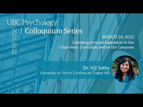 Dr. Viji Sathy (March 24, 2022) - UBC Psychology Colloquia 2021-2022