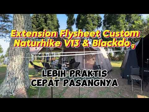 FLYSHEET TAMBAHAN Tenda NATURHIKE V13 & BLACKDOG Pasang Praktis dan Nambah Estetik