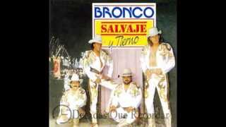 Bronco  - Para Que Vuelvas