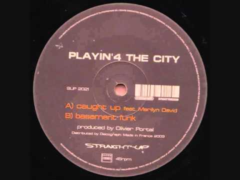 Playin' 4 The City - Basement Funk