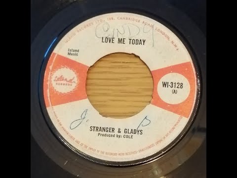 Stranger & Gladys Love Me Today  B Side Over And Over Again