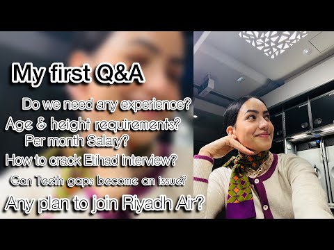Etihad Cabin  crew Q&A- Everything you wanted to know