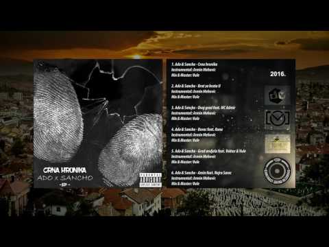 Ado & Sancho - Amin feat. Nejra Sarač [EP CRNA HRONIKA 2016]