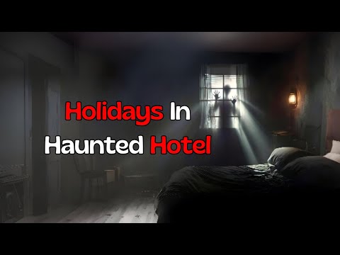 True Stories of People Who Spent the Holidays in Haunted Hotel