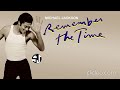 Michael Jackson Remember The Time Falling In Love Remix