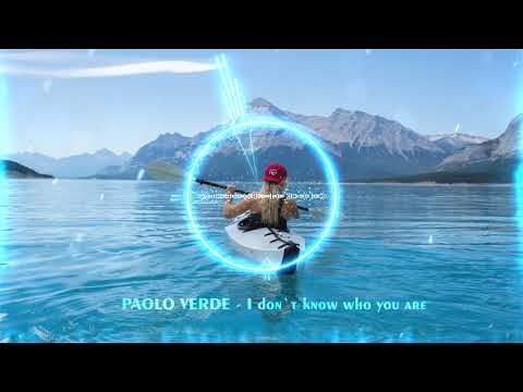 PAOLO VERDE - I don't know who you are