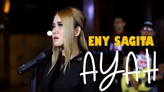 Download lagu Eny Sagita - Ayah () mp3