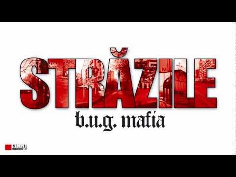 B.U.G. Mafia - Strazile feat. Mario V (Prod. Tata Vlad)