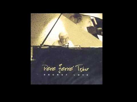 Pere Ferré Trio - Speak Low