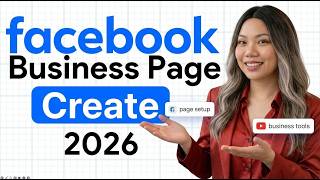 Create a Facebook Business Page in 2026 (Step-by-Step Tutorial)