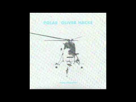 Oliver Hacke - Polar (Traum Schallplatten- early recordings)