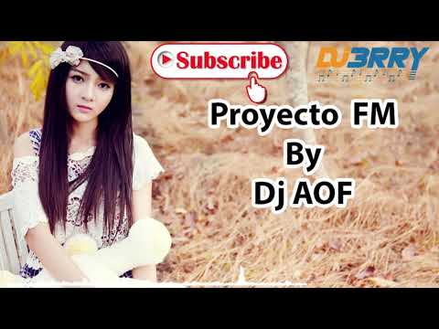 Proyecto FM Tropical Thai Remix By Dj AOF