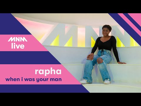 MNM RISING STAR: RAPHA - When I Was Your Man