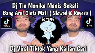 Download lagu DJ TIA MONIKA MANIS SEKALI BANG ARUL CINTA MATI || TIA MONIKA SLOWED VERSI TIKTOK VIRAL TERBARU mp3 Download lagu DJ TIA MONIKA MANIS SEKALI BANG ARUL CINTA MATI || TIA MONIKA SLOWED VERSI TIKTOK VIRAL TERBARU mp3