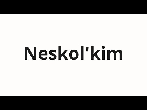 How to pronounce Neskol'kim | Нескольким (A few in Russian)