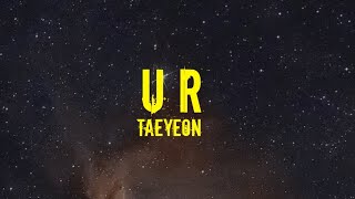 TAEYEON (태연) - U R (EASY LYRICS)