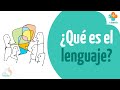 ¿Qué es el lenguaje? | Tu Salud Guía