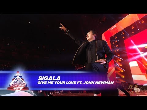 Sigala - ‘Give Me Your Love’ FT. J. Newman - (Live At Capital’s Jingle Bell Ball 2017)