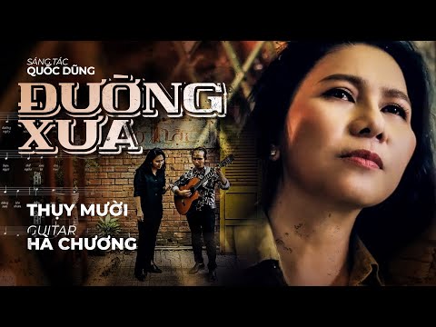 Nghệ sĩ Thụy Mười hát vô cùng da diết với sự kết hợp của Nhạc sĩ khiếm thị Hà Chương || MV ĐƯỜNG XƯA