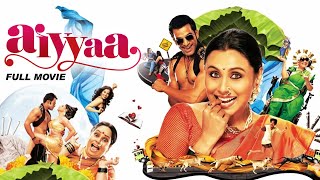 Download lagu Aiyya (2012) Full Hindi Movie | Rani Mukerji, Prithviraj Sukumaran | Bollywood Musical Romance Movie mp3