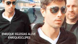 Enrique Iglesias - Alive