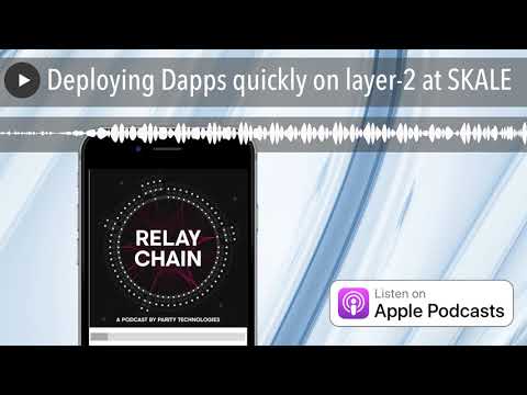 Deploying Dapps quickly on layer-2 at SKALE