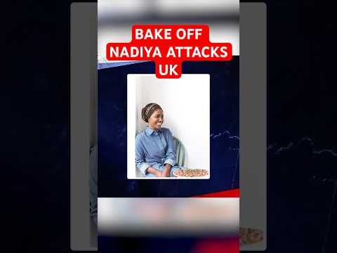 Backlash as Nadiya Hussain ex-Great British Bake Off winner continues sick attack on UK