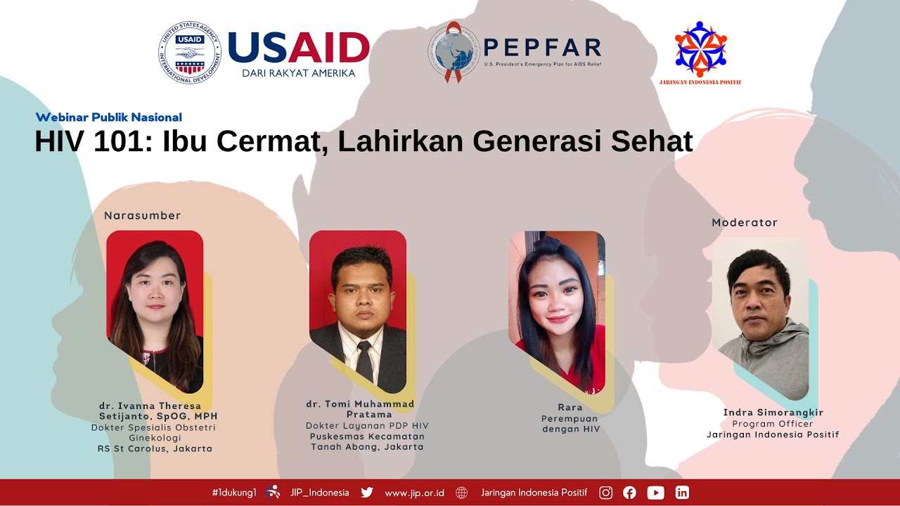 Webinar Publik Nasional HIV 101: Ibu Cermat, Lahirkan Generasi Sehat