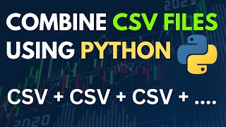 Combine multiple CSV files using Python