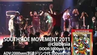 CLUB BASE presents. SOUTHSIDE MOVEMENT 2011@clubasia