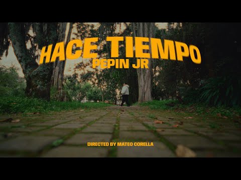 Pepin Jr - Hace Tiempo (Video oficial)
