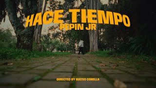 Download lagu Pepin Jr - Hace Tiempo (Video oficial) mp3