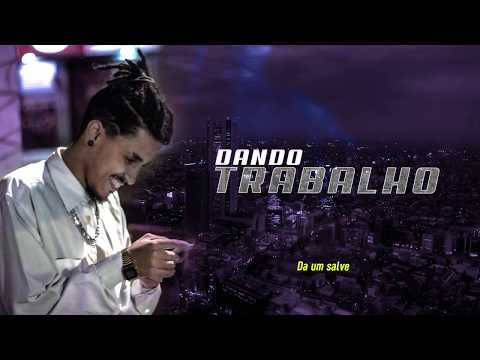 Dando Trabalho I Angelloco -  ( Lyric ) ( Pos-visualização )