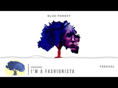 Adakadak - I'm A Fashionista