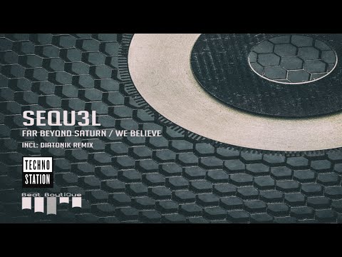 SEQU3l - We Believe