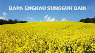 Download lagu Bapa Engkau Sungguh Baik - Piano Instrumental mp3