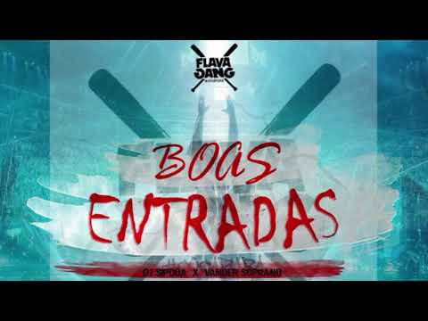 Dj Sipoda x Vander Soprano ( Boas Entradas)2017_2018