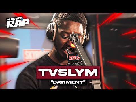 [EXCLU] Tvslym - Bâtiment #PlanèteRap