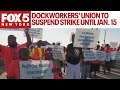 Dockworkers' union to suspend strike until Jan. 15