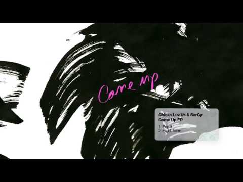 Chicks Luv Us & SerGy - Right Time (Original Mix) [CUFF] Official