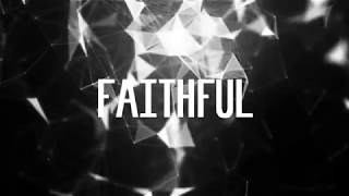 Ryan Stevenson - Faithful ft. Amy Grant (Lyric Video)