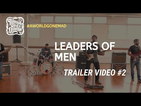 Thermal And A Quarter: Leaders of Men - Music Video Trailer #2