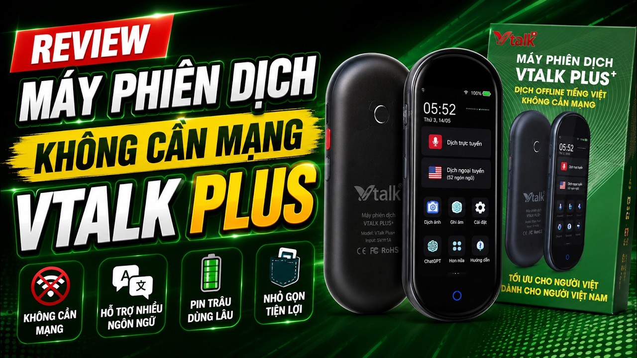 Review Máy Phiên Dịch Không Cần Mạng Vtalk Plus Review Máy Phiên Dịch Không Cần Mạng Vtalk Plus