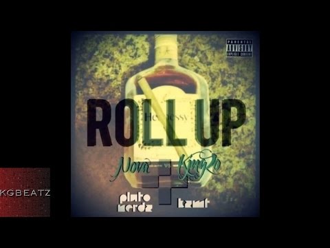 Nova ft. King Zo - Roll Up [New 2015]