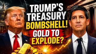 TRUMP'S TREASURY BOMBSHELL! IS GOLD ABOUT TO EXPLODE? | KEVIN WARSH'S SHOCKING WARNING FOR GOLD