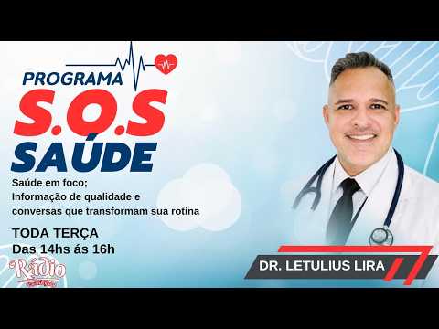 Programa SOS Saude - Apresentação Dr. Letulius Lira