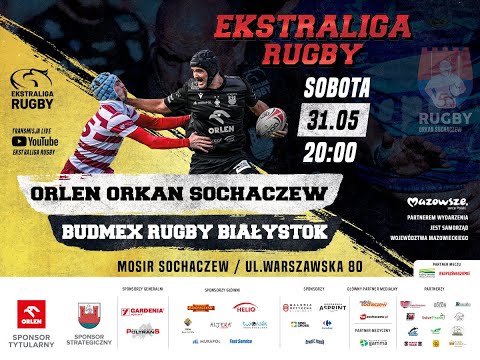 EKSTRALIGA RUGBY. ORLEN ORKAN SOCHACZEW - BUDMEX RUGBY BIAŁYSTOK