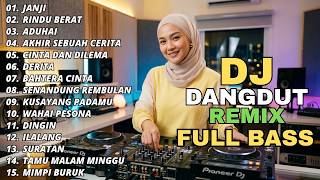 Download lagu DANGDUT REMIX LAWAS FULL BASS || DJ RINDU BERAT | DJ ILALANG mp3