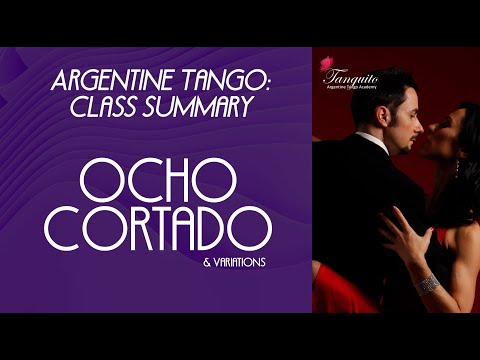 OCHO CORTADO (Argentine tango class summary at Tanguito) @Tanguitoacademy @PDuarteTango