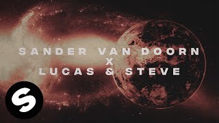 Sander Van Doorn & Lucas & Steve - The World video